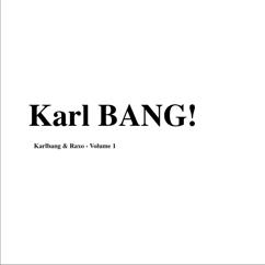 Karl BANG!, Raxo: Moquerie