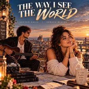 Jayven Solis, Soreya Blaine: THE WAY I SEE THE WORLD
