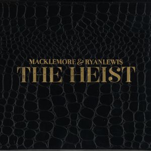 Macklemore & Ryan Lewis, Macklemore & Ryan Lewis: The Heist