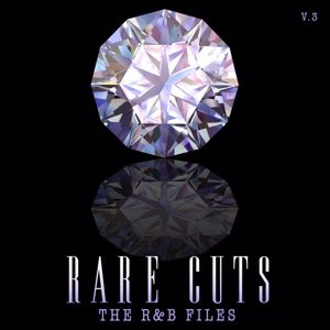 Various Artists: The R&B Files: Rare Cuts, Vol 3
