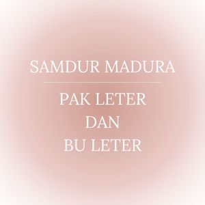 Anonymous: Samdur Madura Pak Leter Dan Bu Leter