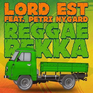 Lord Est: Reggaerekka (feat. Petri Nygård) (Radio Edit)