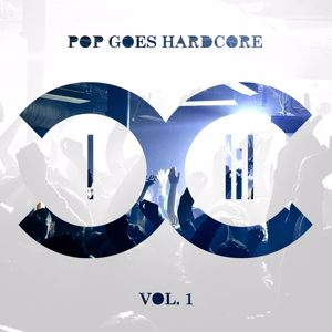 DCCM: Pop Goes Hardcore, Volume 1