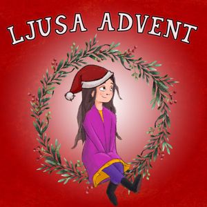Julkalender, Josefin Götestam: Ljusa advent