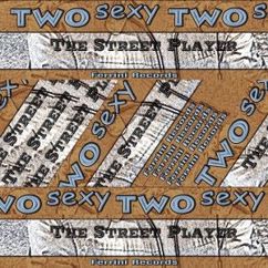 The Street Player: Two Sexy (Club Mix)