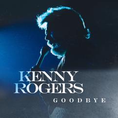 Kenny Rogers: Goodbye