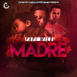 Papi Wilo: Madre
