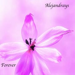 Alejandrays: Forever