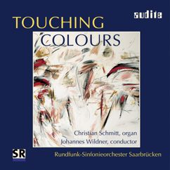 Christian Schmitt, Rundfunk-Sinfonieorchester Saarbrücken, Johannes Wildner: Toccata Festiva for Organ and Orchestra, Op. 36