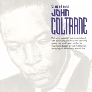 John Coltrane: Timeless: John Coltrane