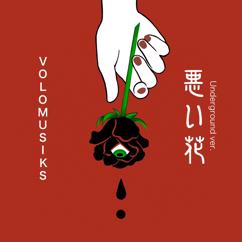 VOLOMUSIKS: Waruihana (Underground ver.)