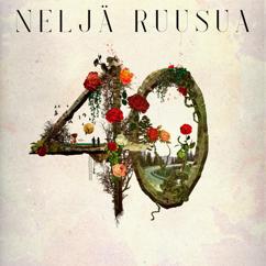 Lukas Leon, AHTI, Neljä Ruusua: Sun täytyy mennä (40 versio)
