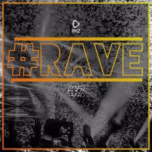 Various Artists: #rave #7