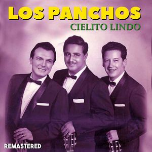 Los Panchos: Cielito Lindo (Remastered)