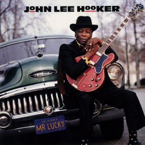 John Lee Hooker: Mr. Lucky