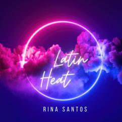 Rina Santos: Latin Heat