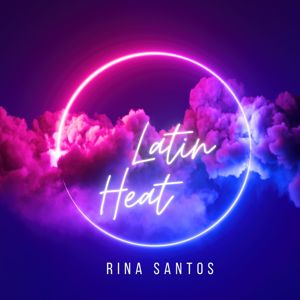 Rina Santos: Latin Heat