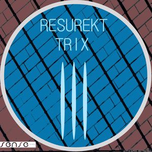 Resurekt: Trix (Original Mix)