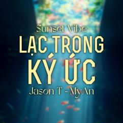 Jason T & MyAn: Lạc Trong Ký Ức (Sunset Vibe)