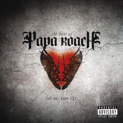 Papa Roach: Just Go (Never Look Back)