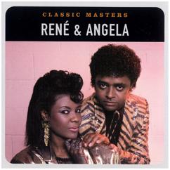 René & Angela: Classic Masters