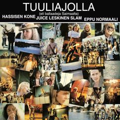 Juice Leskinen Slam, Martti Syrjä, Ismo Alanko: Kuopio Tanssii Ja Soi (2007 Digital Remaster)