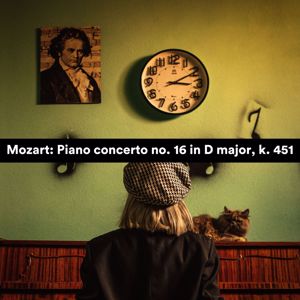 Brain Power Amadeus: Mozart: Piano Concerto No. 16 in D Major, K. 451