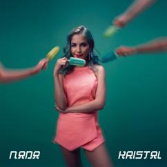 KRISTAL: Nada