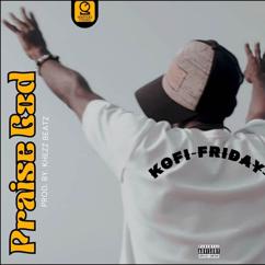 Kofi Friday: Praise God