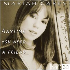 Mariah Carey: Anytime You Need a Friend (C & C Radio mix)