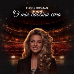 Floor Bosman: O Mio Babbino Caro (Live)