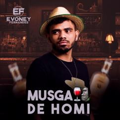 Evoney Fernandes: Musga de Homi