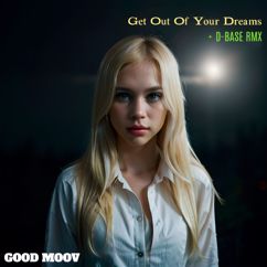 Good Moov: Get out of Your Dreams