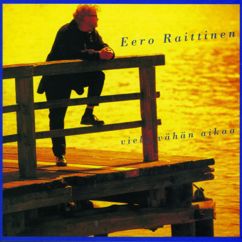 Eero Raittinen: Korpeen kun karkasin