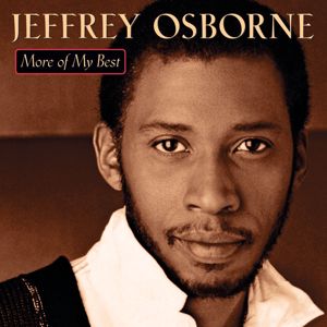 Jeffrey Osborne: More of My Best