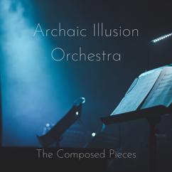 Archaic Illusion Orchestra: Symphony no.25 in A Minor