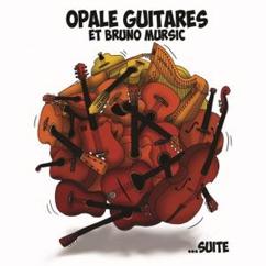 Opale Guitares & Bruno Mursic: La petite fugue