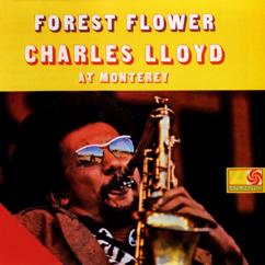 Charles Lloyd Quartet: Forest Flower: Charles Lloyd At Monterey