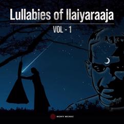 Ilaiyaraaja: Lullabies of Maestro Ilaiyaraaja, Vol. 01