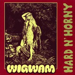 Wigwam: ...Hard And Horny Allniter