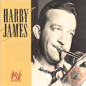 Harry James & Harry James Orchestra: Harry James