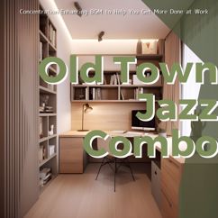 Old Town Jazz Combo: Quiet Brilliance Distant Murmur