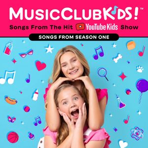 MusicClubKids!: Songs From The Hit YouTube Kids Show: Season One