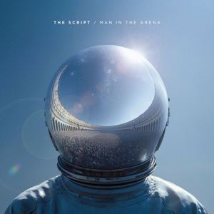 The Script: Man in the Arena