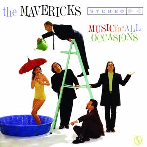 The Mavericks: Music For All Occasions