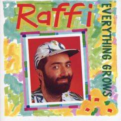 Raffi: Everything Grows