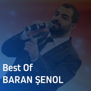 Baran Şenol: Best of Baran Şenol