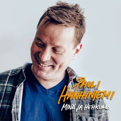 Pauli Hanhiniemi: Materiaa