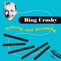 Bing Crosby: The Waltz You Saved for Me