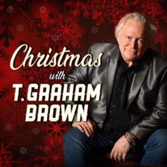 T. Graham Brown: I'll Be Home for Christmas
